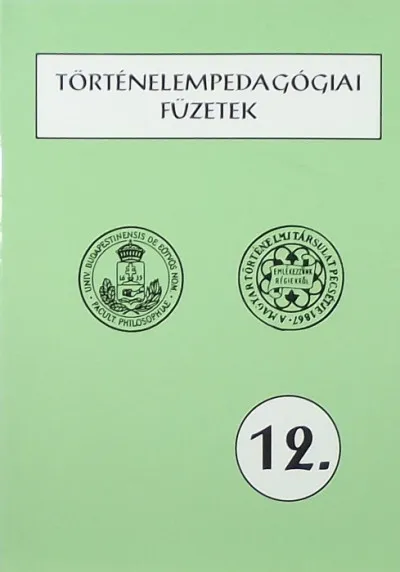 Népszerű Történelempedagógiai füzetek 12.