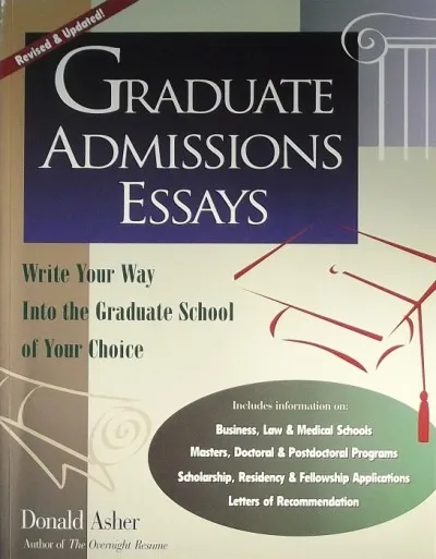 Alacsony ár GRADUATE ADMISSIONS ESSAYS - WRITE YOUR WAY INTO THE GRADUATE SCHOOL OF YOUR CHOICE