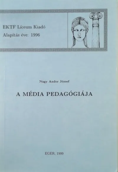Nézd meg most A média pedagóiája