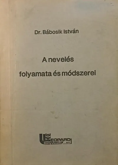 Biztonságos fizetés A nevelés folyamata és módszerei