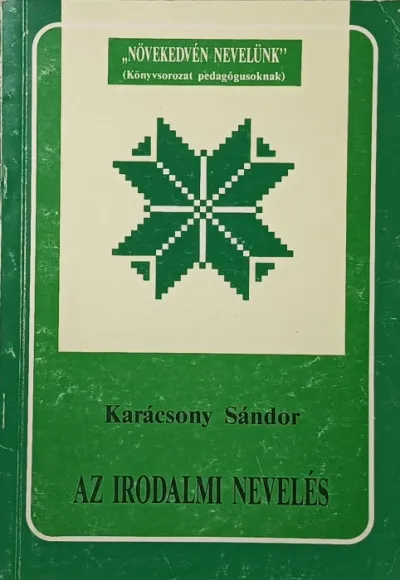 Olcsóbb Az irodalmi nevelés - (reprint)