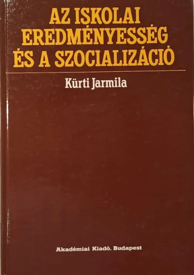 Az iskolai eredményesség és a szocializáció Biztonságos fizetés