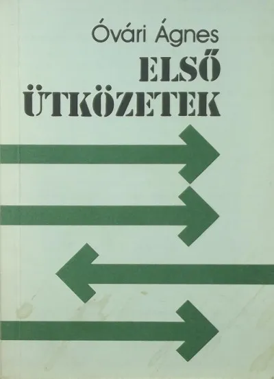 Biztonságos vásárlás Első ütközetek (dedikált) - Pályakezdő tanárok konfliktusgyűjteménye