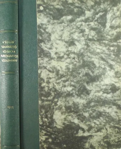 Szuper ajánlat A Szegedi Tanárképző Főiskola tudományos közleményei 1971 I-II.