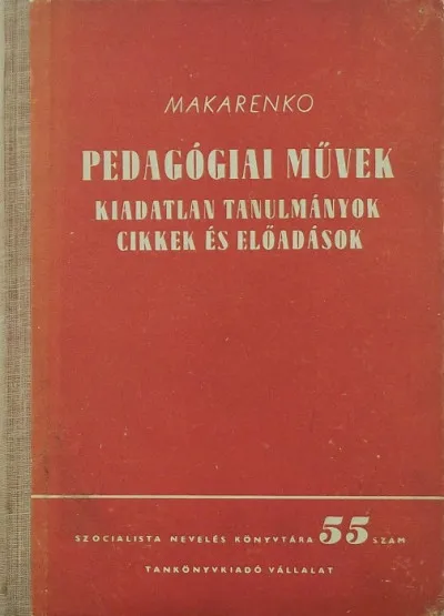 Pedagógiai művek - Kiadatlan tanulmányok, cikkek és előadások Ne maradj le
