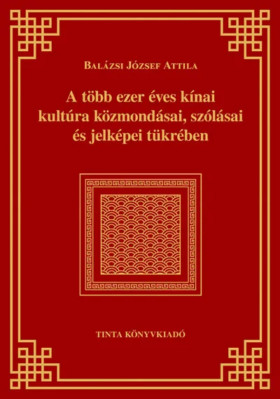 Biztonságos fizetés A több ezer éves kínai kultúra közmondásai, szólásai és jelképei tükrében