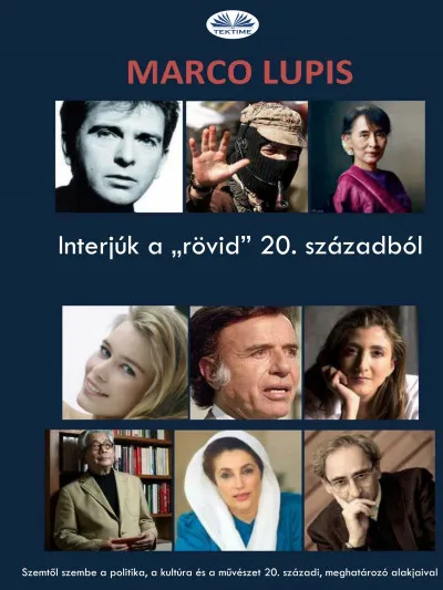 Legkelendőbb Interjúk A ,,rövid" 20. Századból