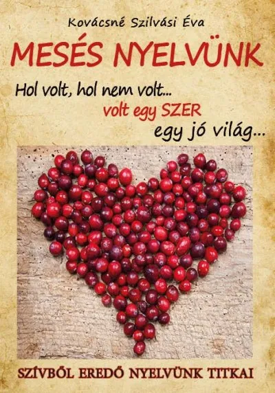 Mesés nyelvünk - Szívből eredő nyelvünk titkai Árcsökkenés