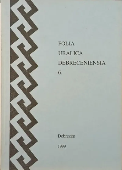 Folia Uralica Debreceniensia 6. Legjobb ár