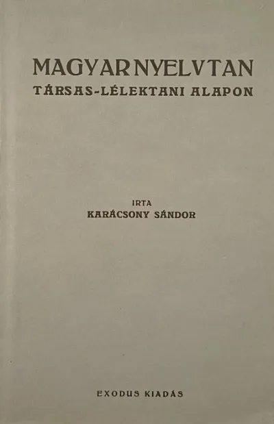 Népszerű Magyar nyelvtan társas-lélektani alapon (reprint)