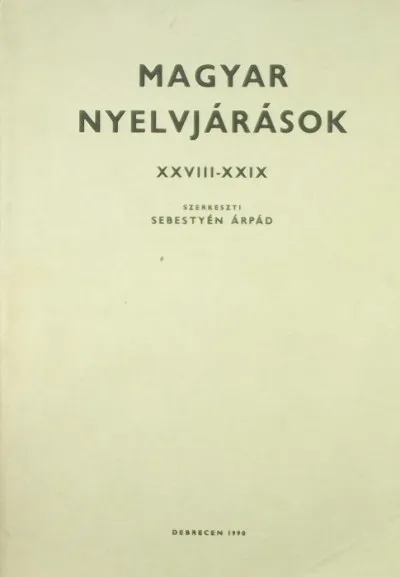 Azonnal elérhető Magyar nyelvjárások - XXVIII-XXIX.