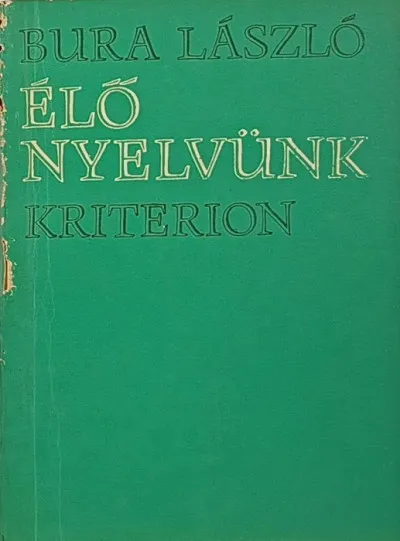 Azonnali szállítás Élő nyelvünk - Nyelvművelő írások