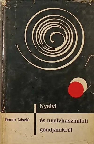 Ajánlat Nyelvi és nyelvhasználati gondjainkról