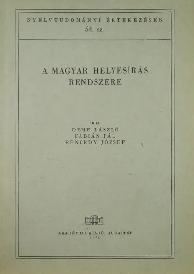 Népszerű A magyar helyesírás rendszere 54.sz.