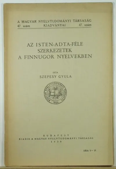 Bestseller Az Isten-adta-féle szerkezetek a finnugor nyelvekben