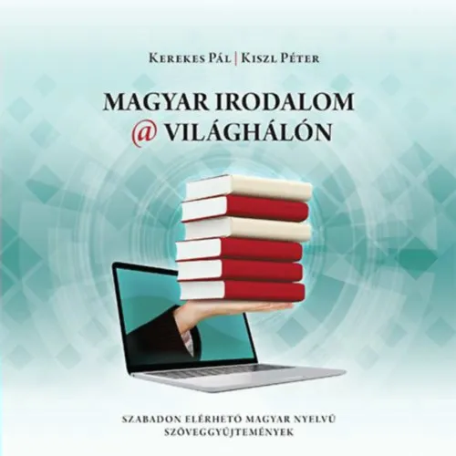Magyar irodalom a világhálón Akciós ár