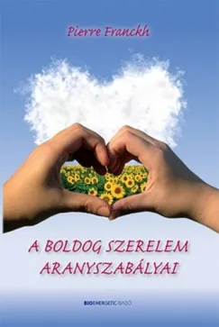 Azonnali szállítás A boldog szerelem aranyszabályai