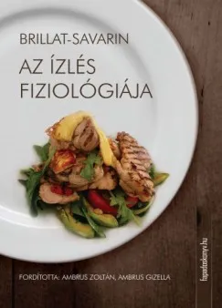 Az ízlés fiziológiája Gyors kiszállítás