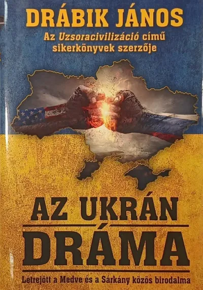 Azonnali szállítás Az ukrán dráma - Létrejött a Medve és a Sárkány közös birodalma