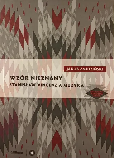 Exkluzív ajánlat Wzór nieznany - Stanislaw vincenz a muzyka