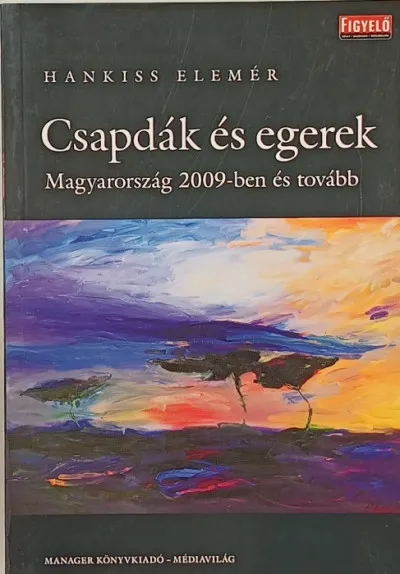 Szuper akció Csapdák és egerek - Magyarország 2009 - ben és tovább