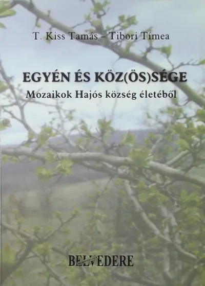 Bestseller Egyén és köz(ös)sége (Cd melléklettel) - Mozaikok Hajós község életéből