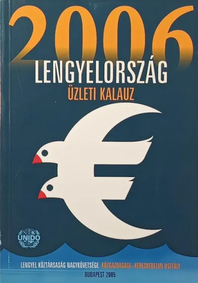 Csak ma Lengyelország 2006 - Üzleti kalauz