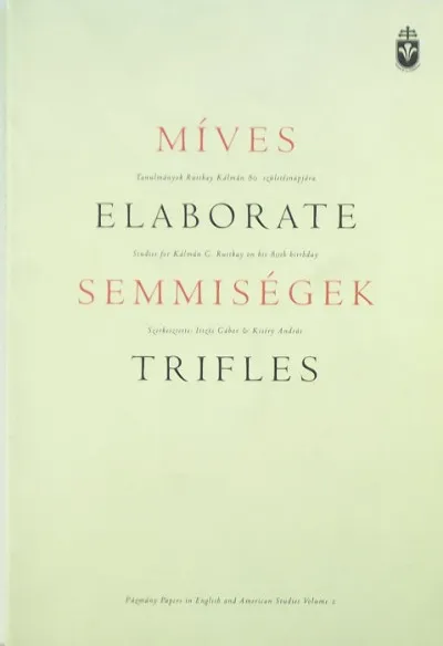 Míves semmiségek - Elaborate trifles - (Tanulmáynok Ruttkay Kálmán 80. születésnapjára) Árcsökkenés