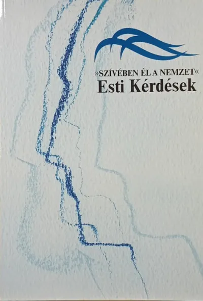 Esti Kérdések - ?Szívében él a nemzet? - 1994-1999 Olcsó