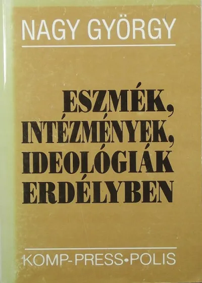 Eszmék, intézmények, ideológiák Erdélyben Expressz szállítás