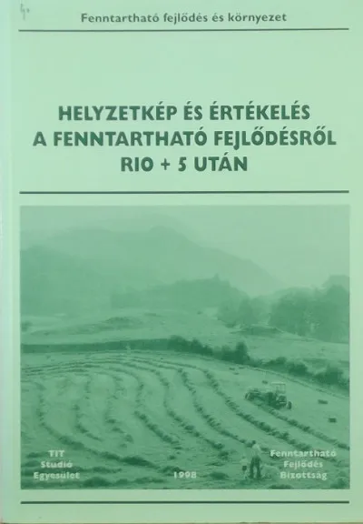 Outlet Helyzetkép és értékelés a fenntartható fejlődésről Rio + 5 után