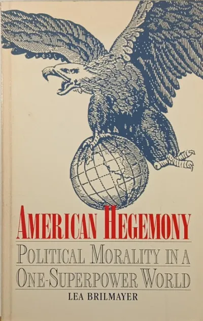 Vedd meg online American Hegemony - Political morality in a one-superpower world