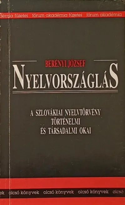 Nyelvországlás - A szlovákiai nyelvtörvény történelmi és társadalmi okai Újdonság