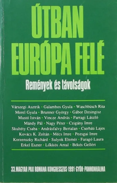 Újdonság Útban Európa felé - Remények és távolság