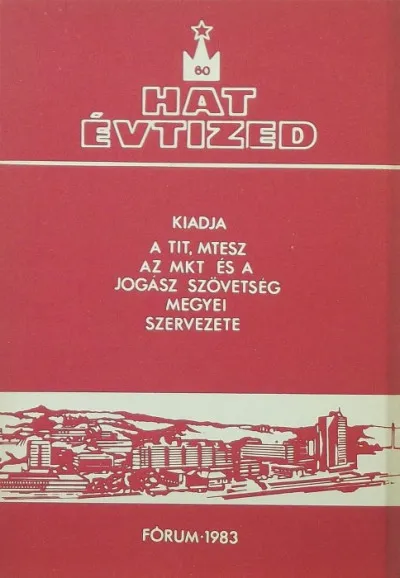 Nógrádi Fórum 1983 - A TIT, MTESZ, MKT s a Jogász Szövetség tájékoztatója Vedd meg most