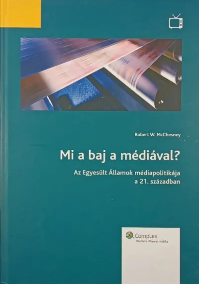 Mi a baj a médiával? - Az Egyesült Államok médiapolitikája a 21. században Akció
