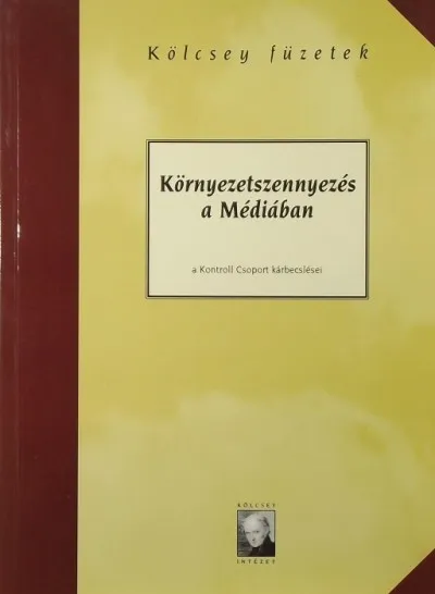 Környezetszennyezés a Médiában - A Kontroll Csoport kárbecslései Outlet