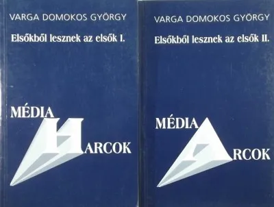 Elsőkből lesznek az elsők I-II. - Médiaharcok - A magyar média metamorfózisa Szezonális akció
