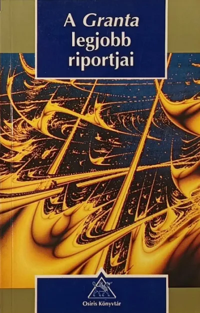 A Granta legjobb riportjai Árcsökkenés