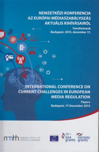 Legjobb ár Nemzetközi konferencia az európai médiaszabályozás aktuális kihívásairól (Budapest, 2013.december 17.)