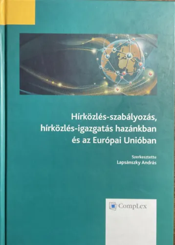 Hírközlés-szabályozás, hírközlés-igazgatás hazánkban és az Európai Unióban Biztonságos fizetés