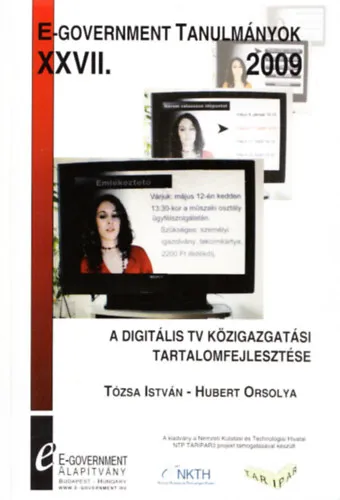 A digitális TV közigazgatási tartalomfejlesztése (E-Government Tanulmányok 2009) Különleges ajánlat