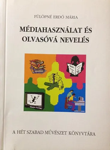Akció Médiahasználat és olvasóvá nevelés