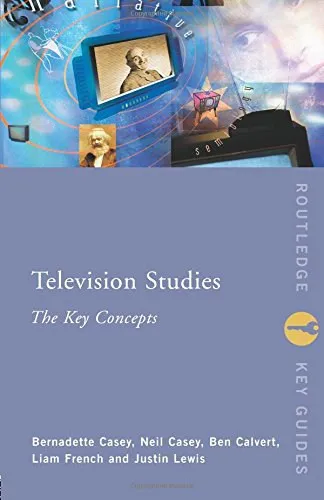 Television Studies: The Key Concepts (Routledge Key Guides) Kedvezmény