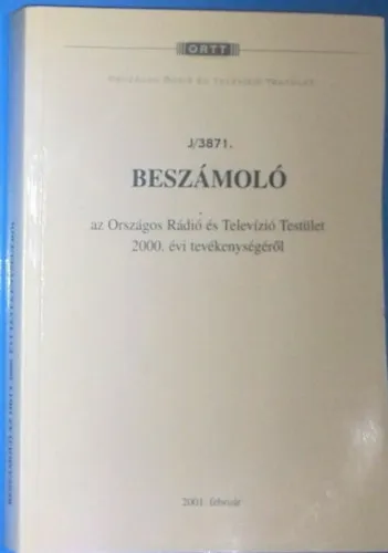 Beszámoló az Országos Rádió és Televízió Testület 2000. évi tevékenységéről Korlátozott ajánlat