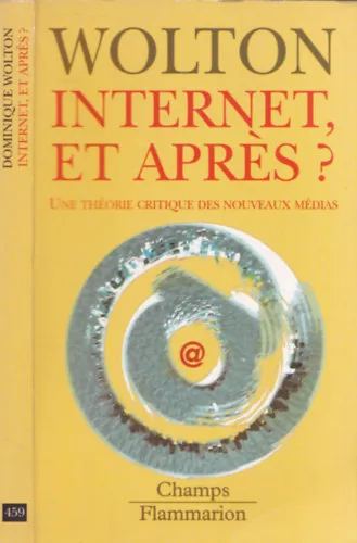Gyors szállítás Internet, et apres? (Une Théorie critique des nouveaux médias)