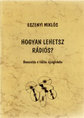 Ajánlat Hogyan lehetsz rádiós? - Bevezetés a rádiós újságírásba