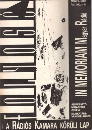Korlátozott ajánlat Új Folyosó - A Rádiós Kamara körüli lap 1993/5. szám ( In memoriam Magyar Rádió )