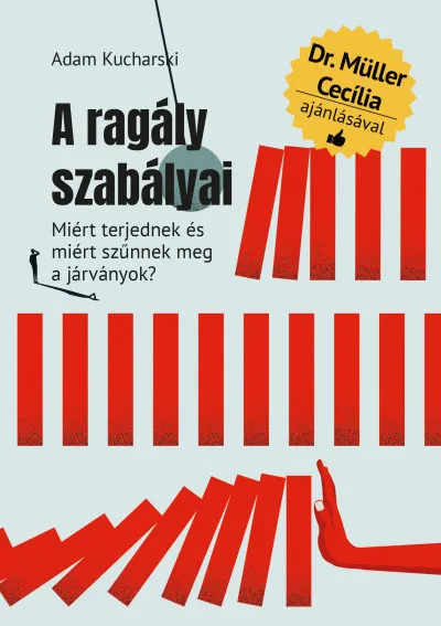 A ragály szabályai - Miért terjednek és miért szűnnek meg a járványok? Legkelendőbb