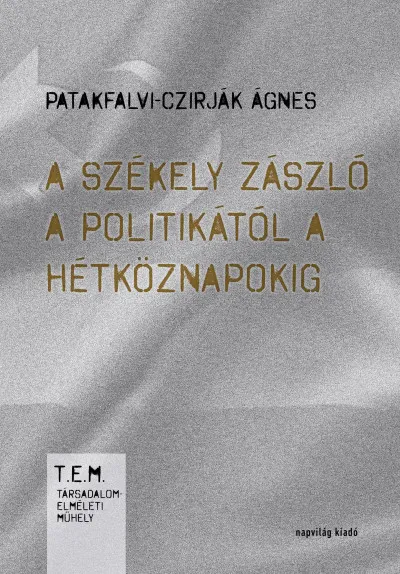 Nézd meg most A székely zászló a politikától a hétköznapokig